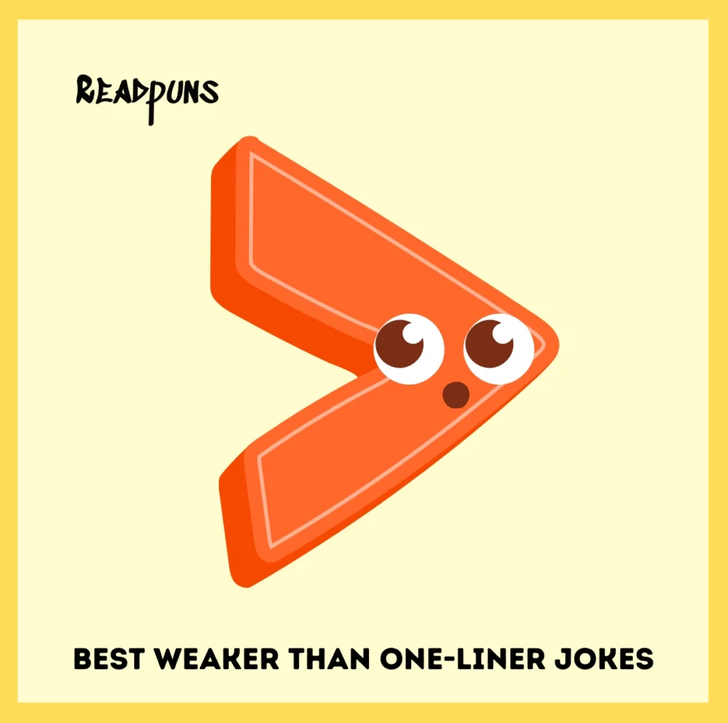 Best Weaker Than One-Liner Jokes