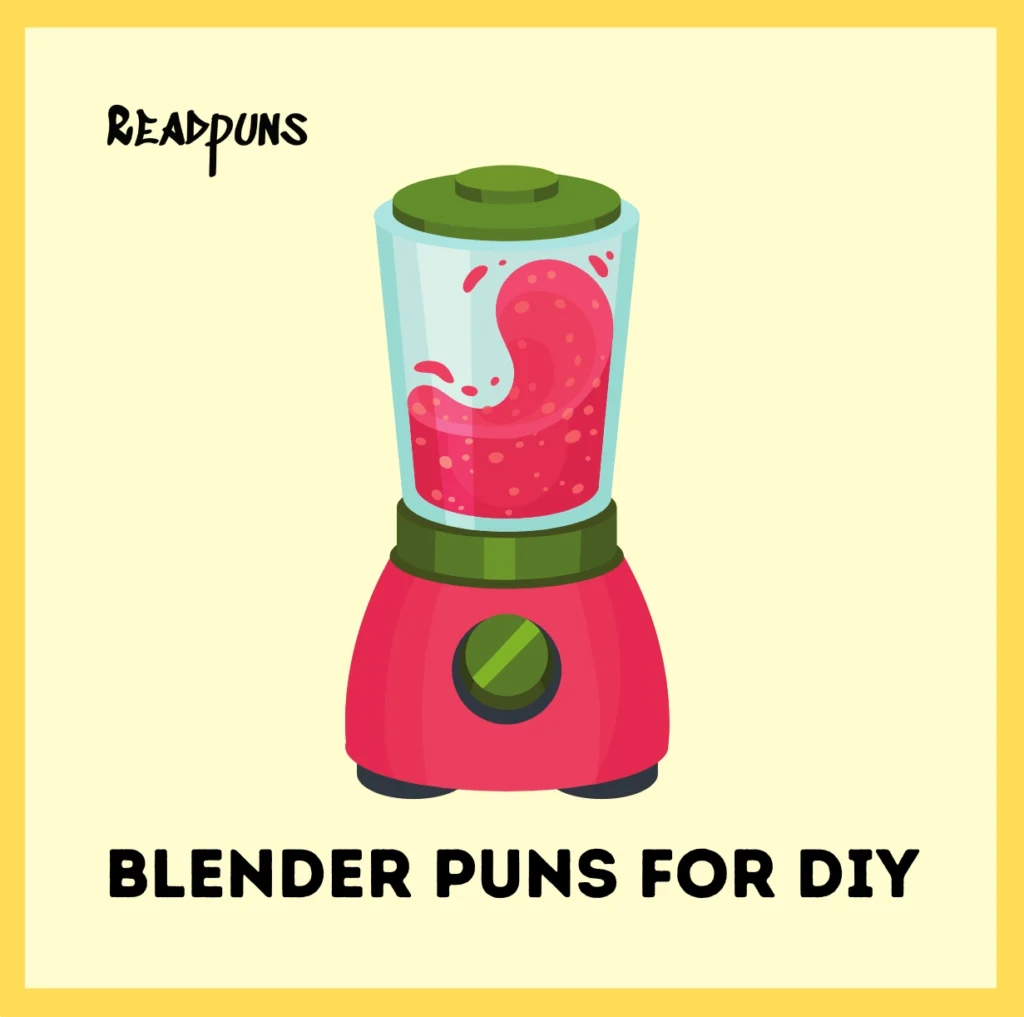 Blender Puns for DIY
