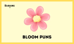 Bloom Puns
