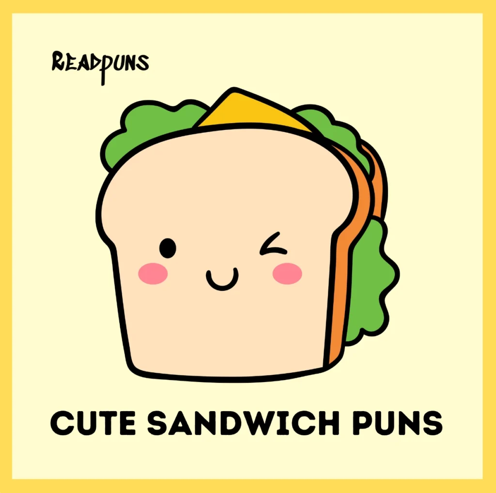 Cute Sandwich Puns