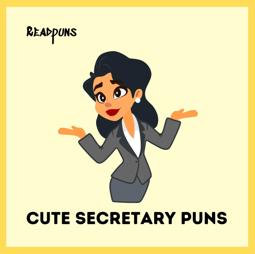 Cute Secretary Puns