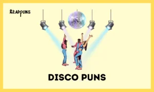 Disco Puns