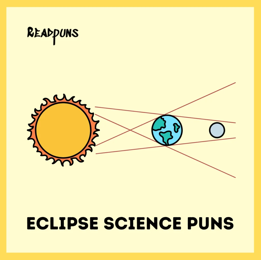 Eclipse Science Puns