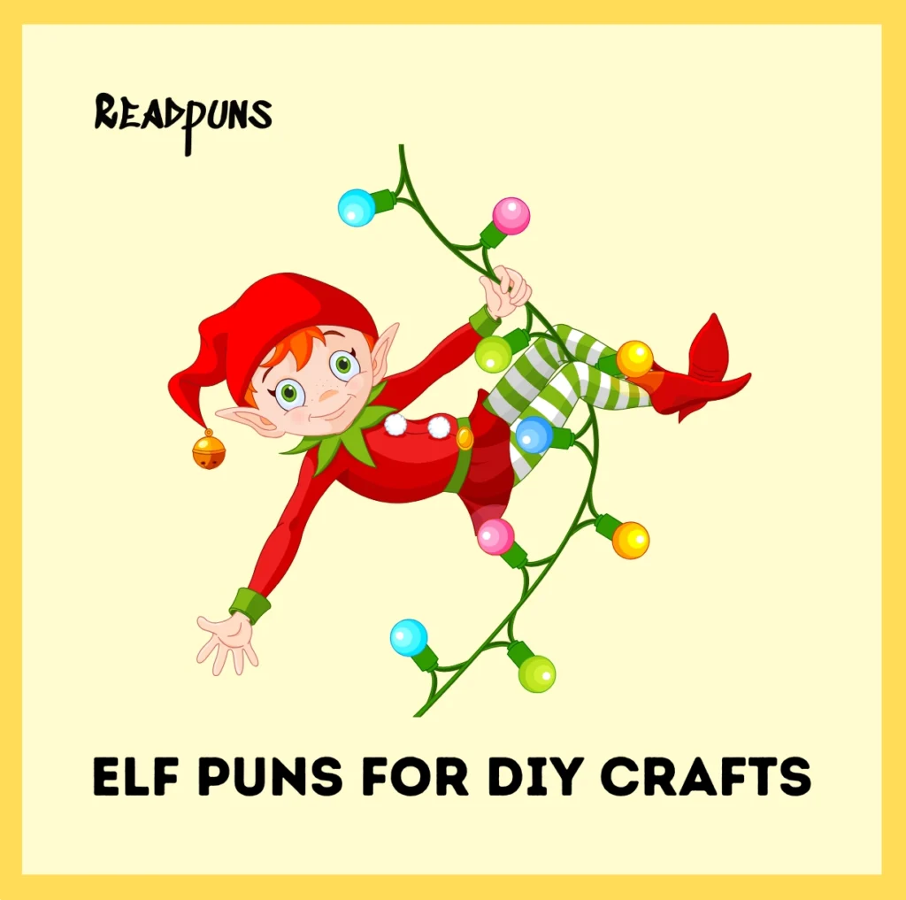 Elf Puns for DIY Crafts