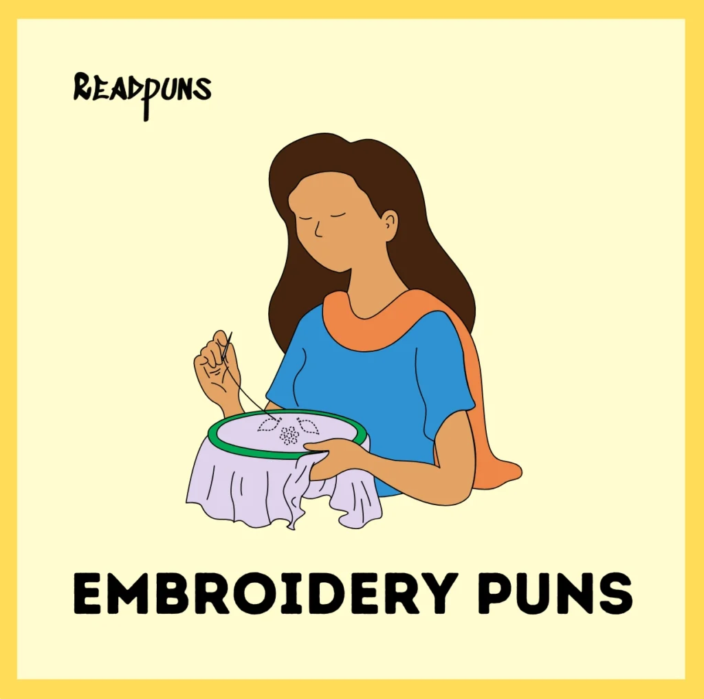 Embroidery puns