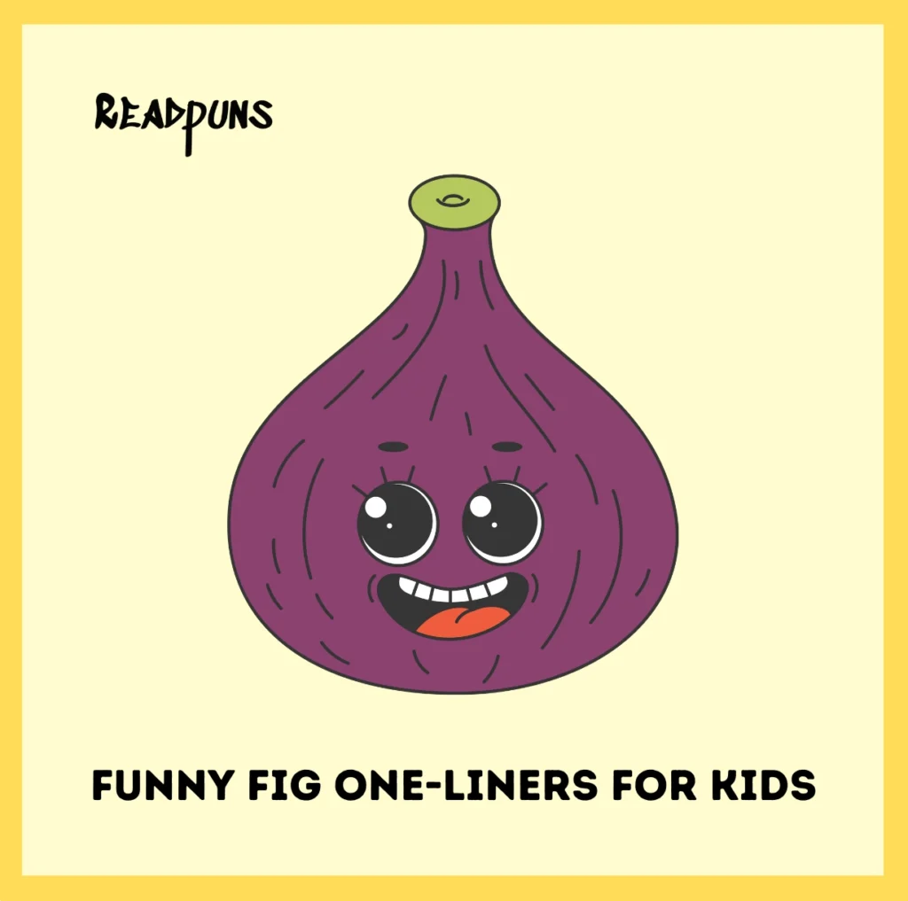 Funny Fig One-Liners for Kids
