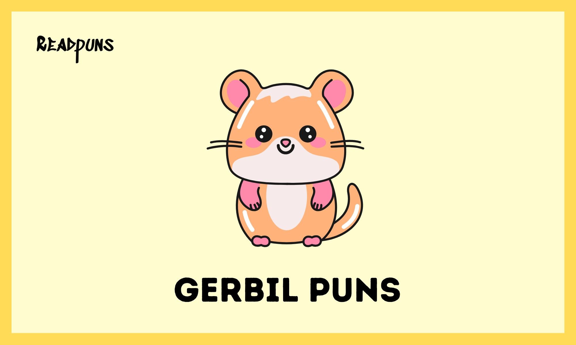 Gerbil Puns