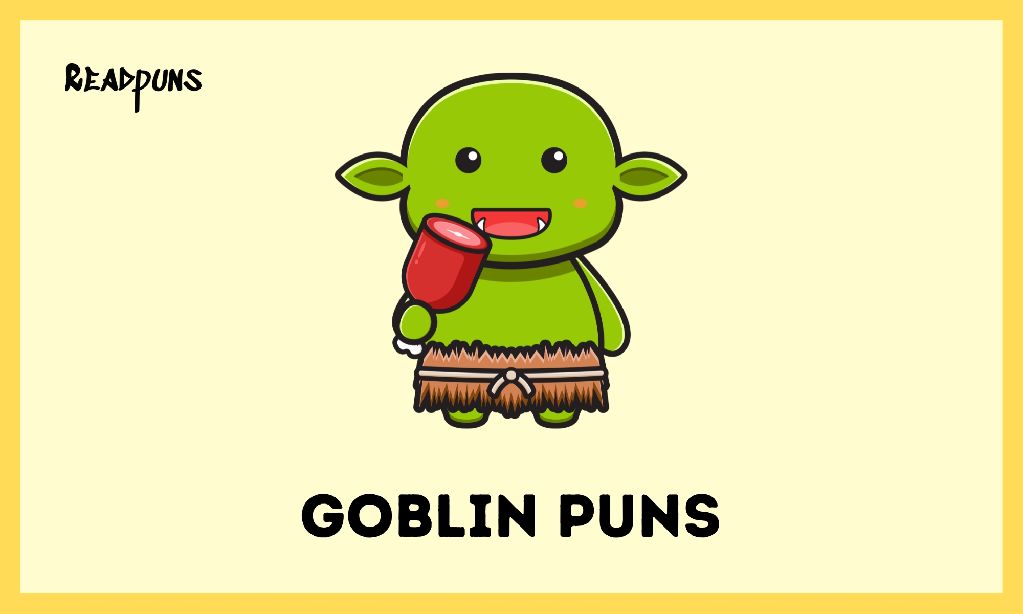 Goblin Puns