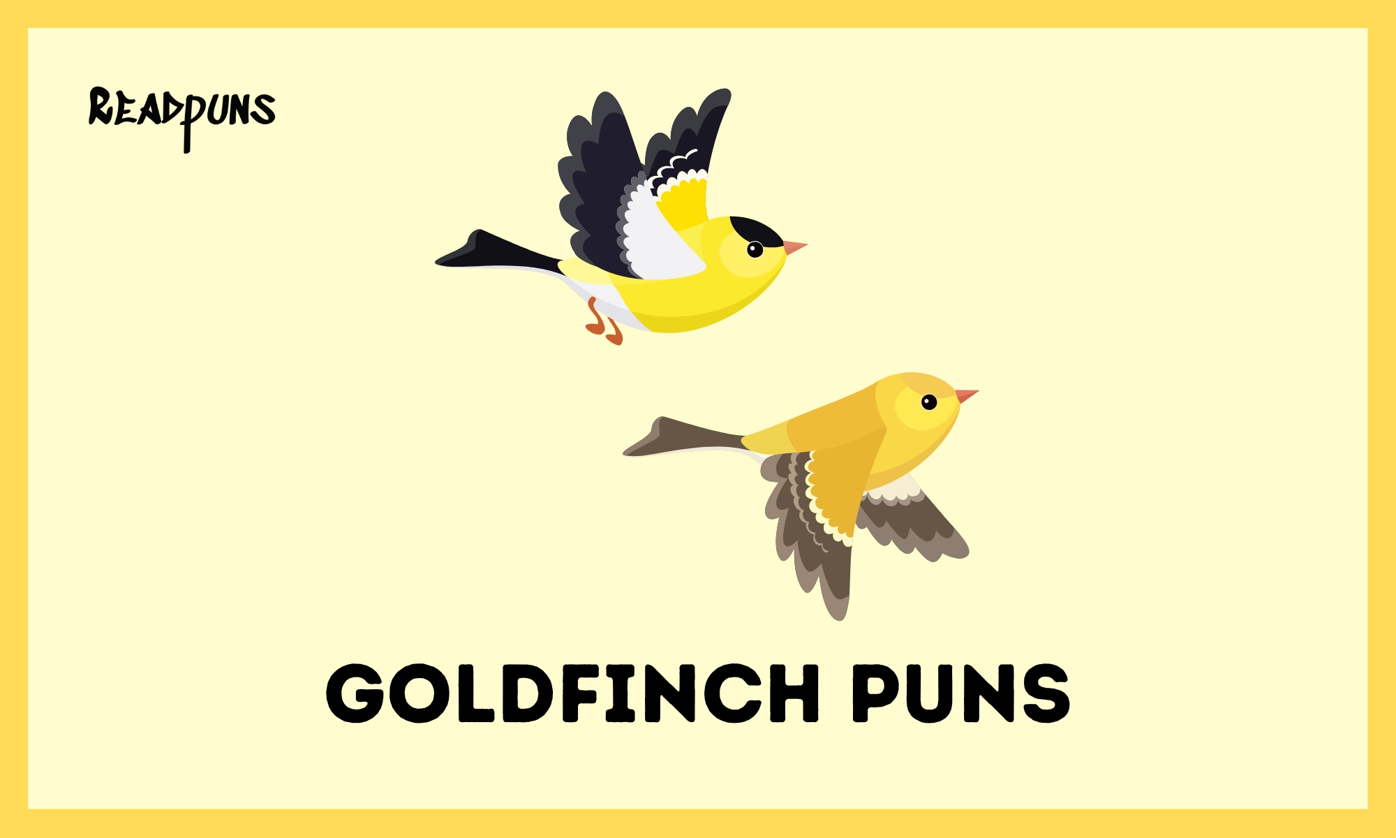 Goldfinch Puns