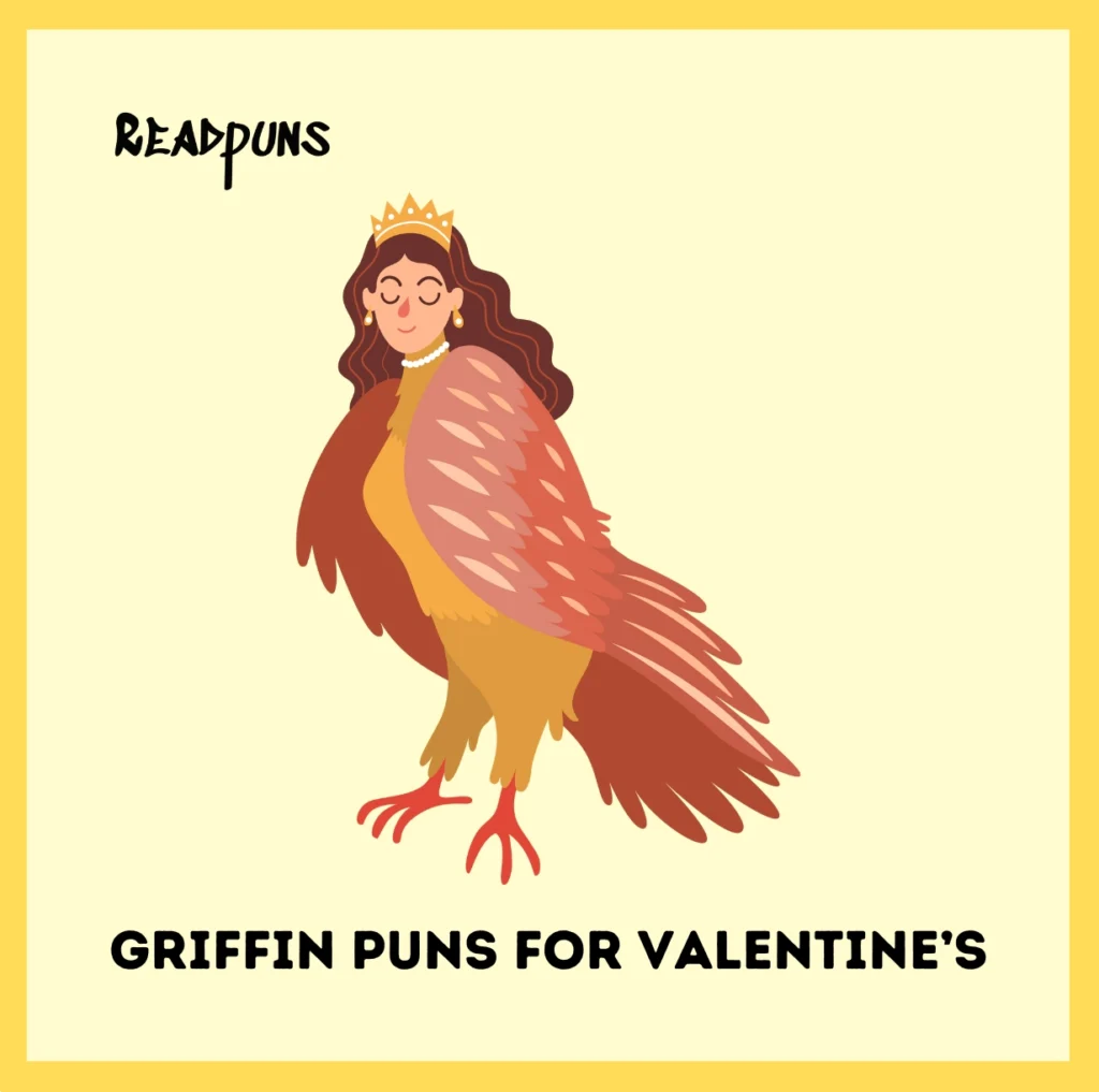 Griffin Puns for Valentine’s
