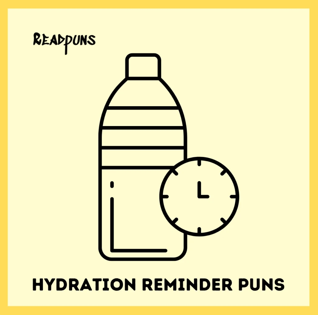 Hydration Reminder Puns