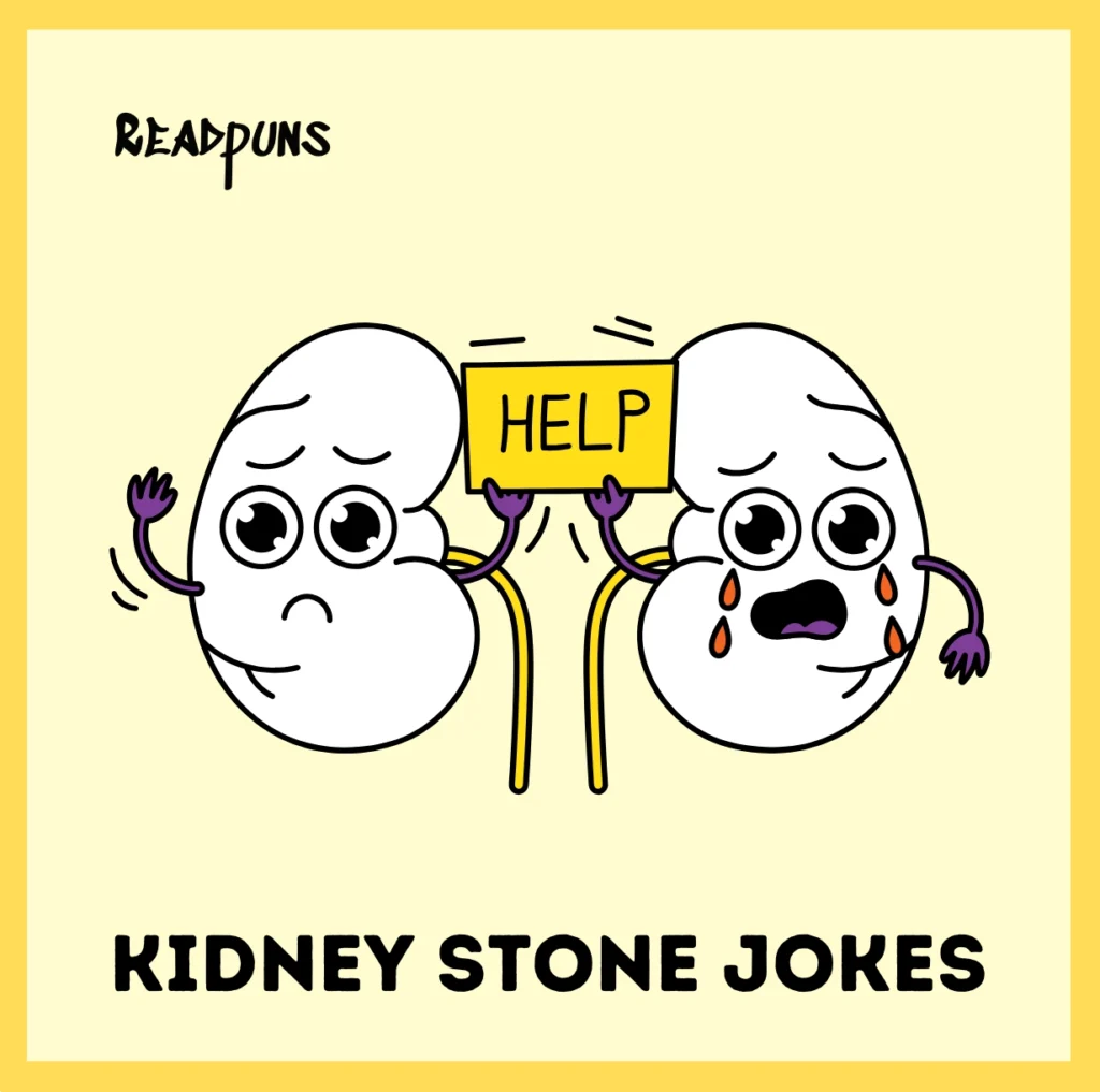 Kidney Stone Jokes