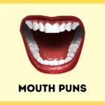 Mouth Puns