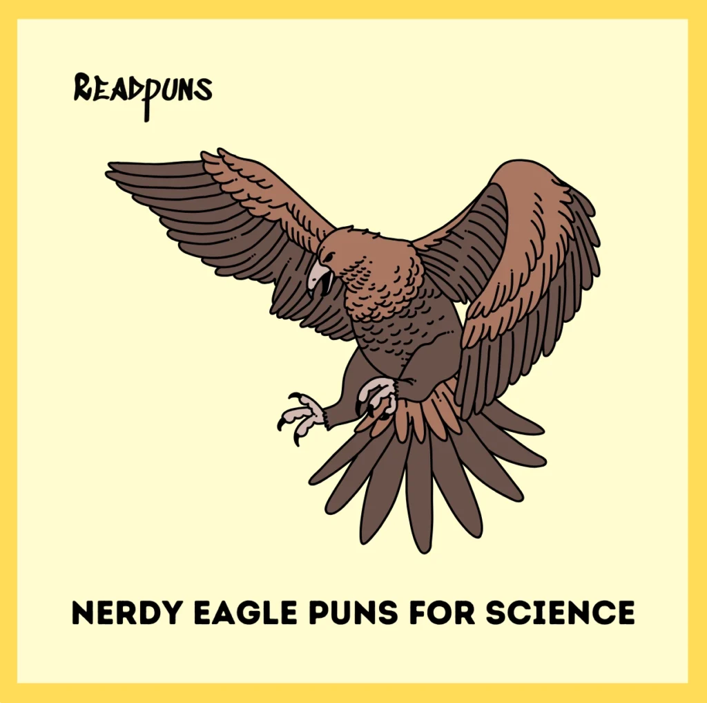 Nerdy Eagle Puns for Science