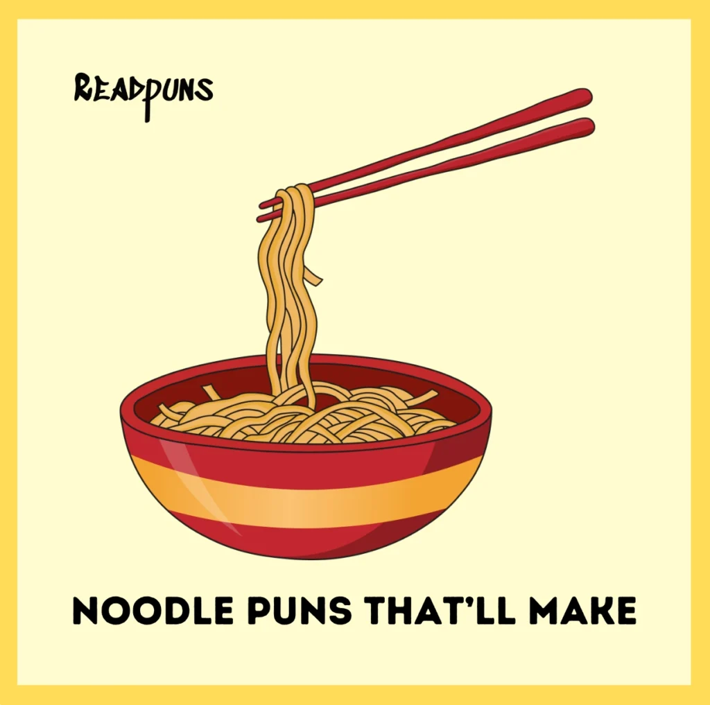 Noodle puns that’ll make