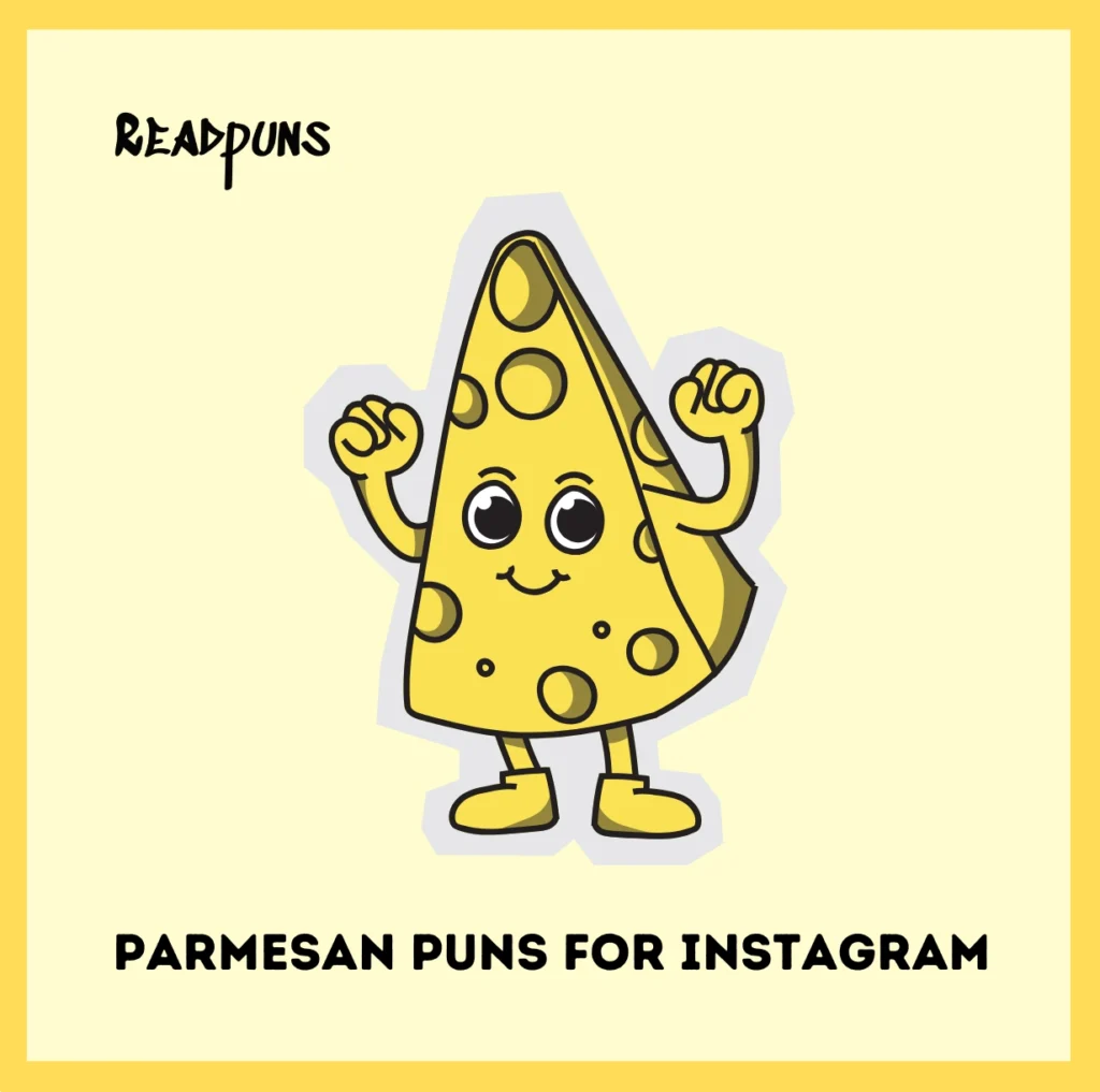 Parmesan Puns for Instagram