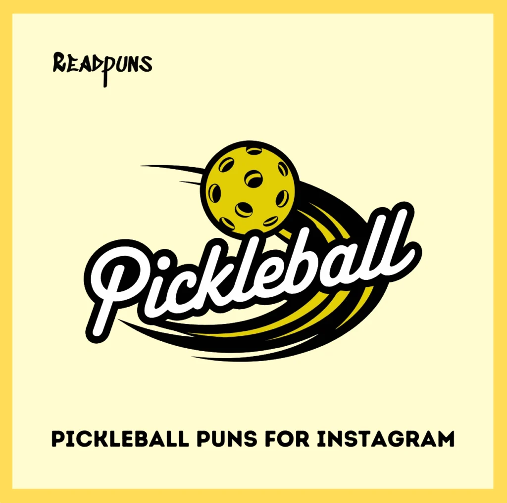 Pickleball Puns For Instagram