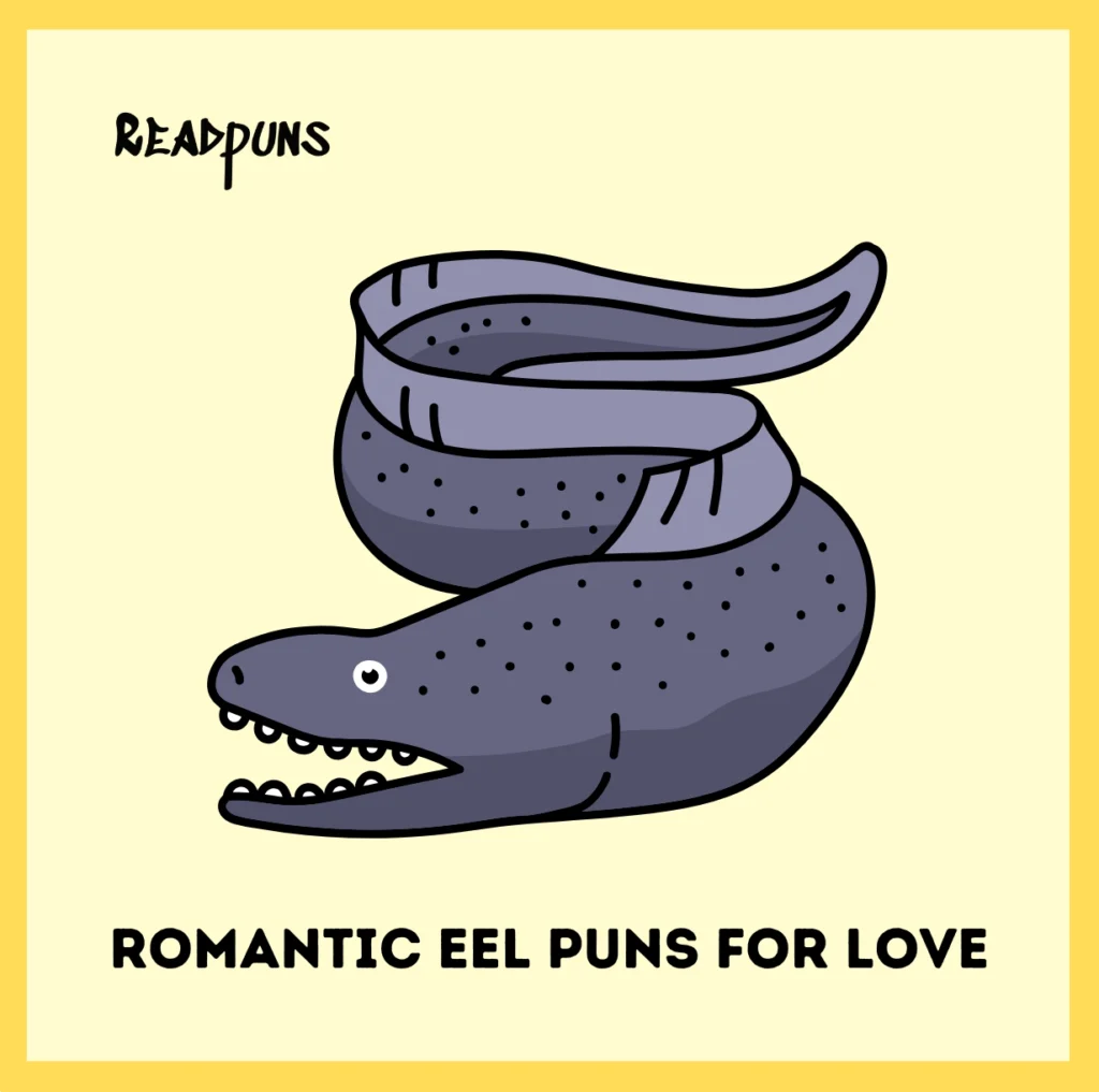 Romantic Eel Puns for Love