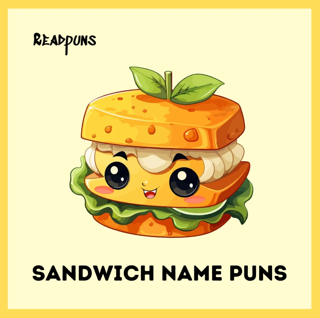Sandwich Name Puns
