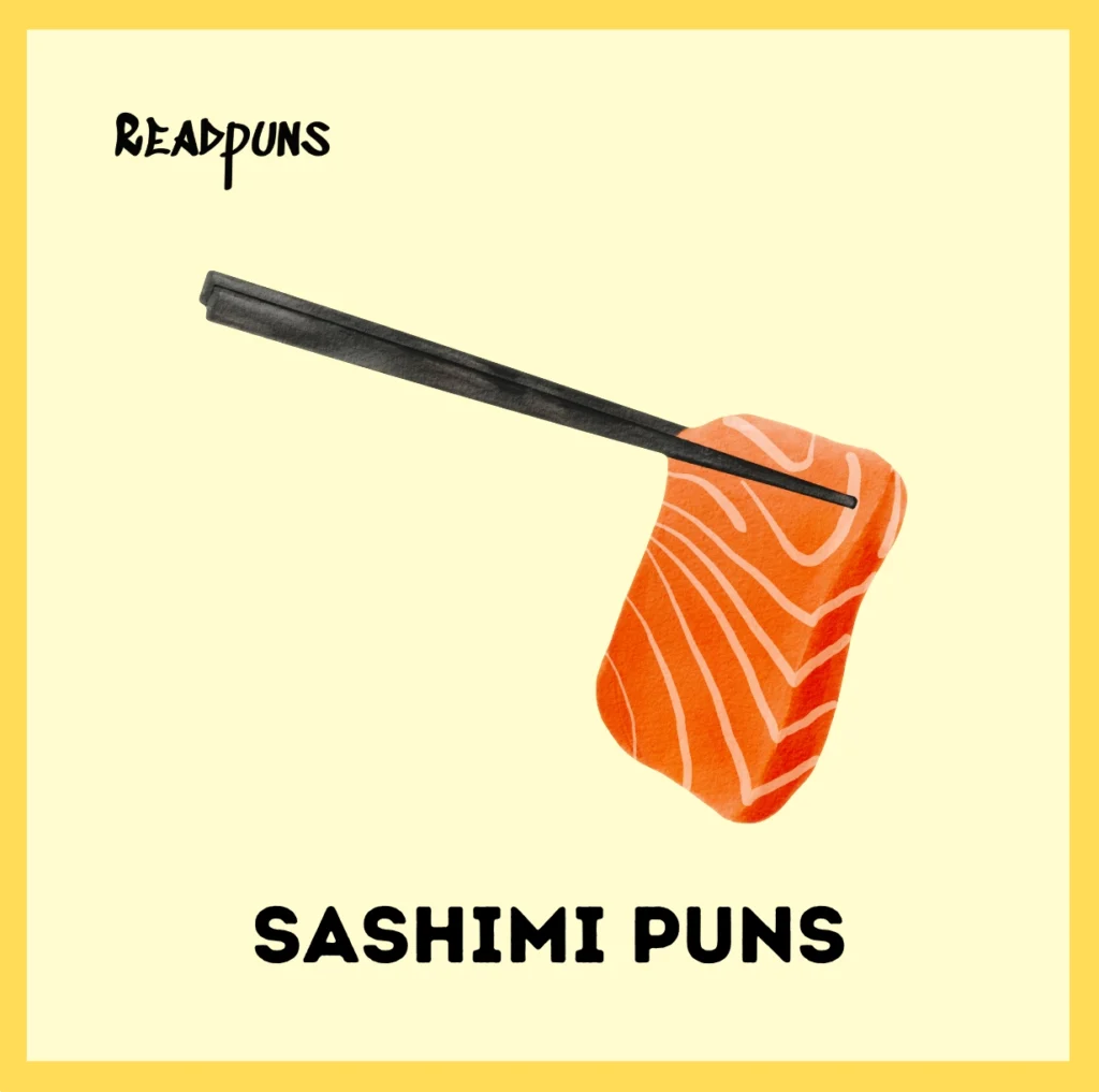 Sashimi puns