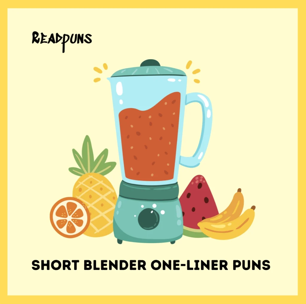 Short Blender One-Liner Puns