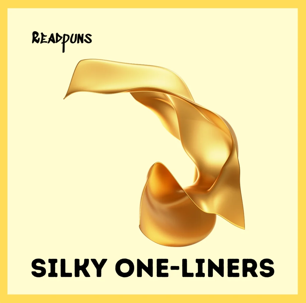 Silky One-Liners