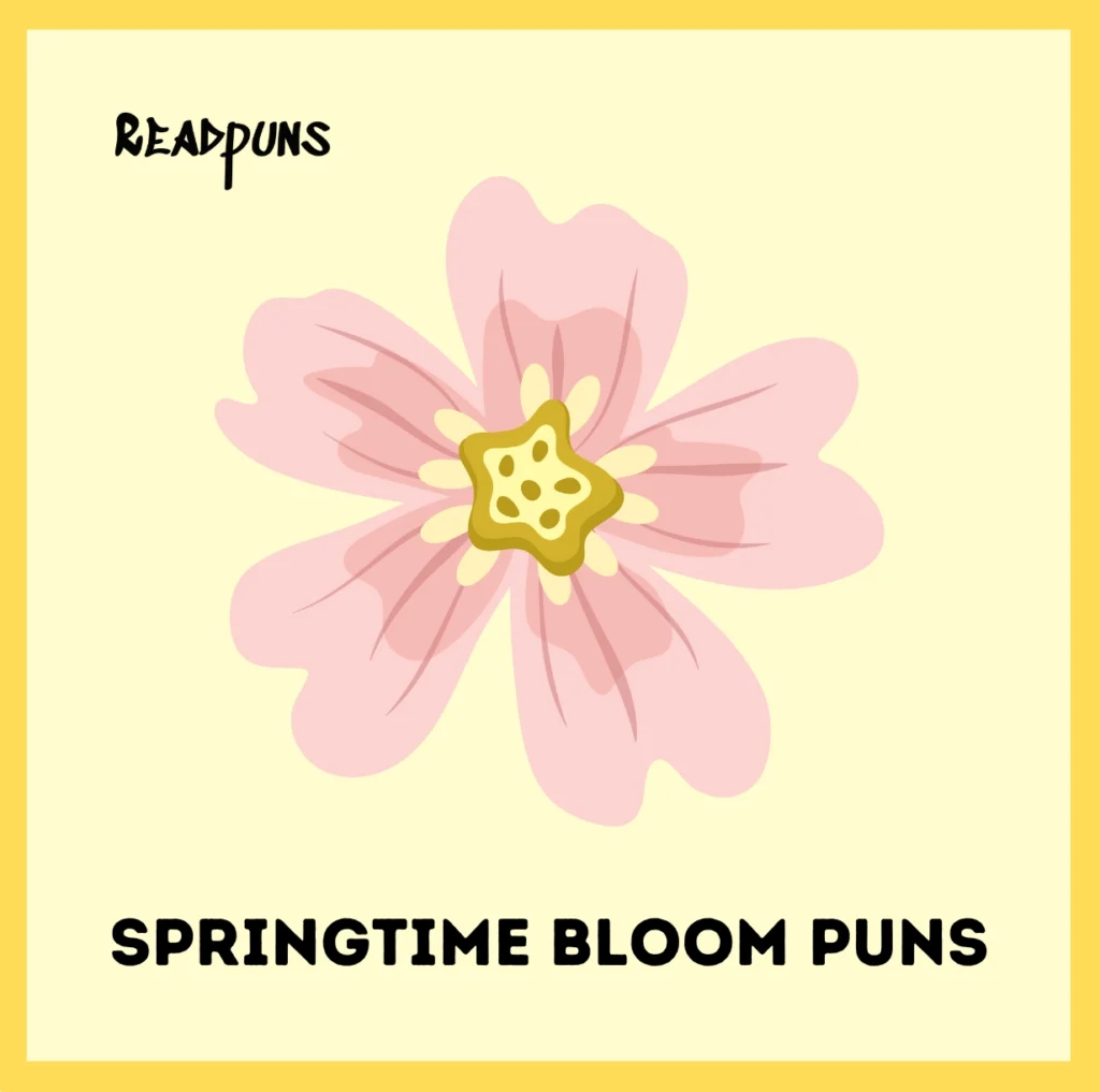 Springtime Bloom Puns