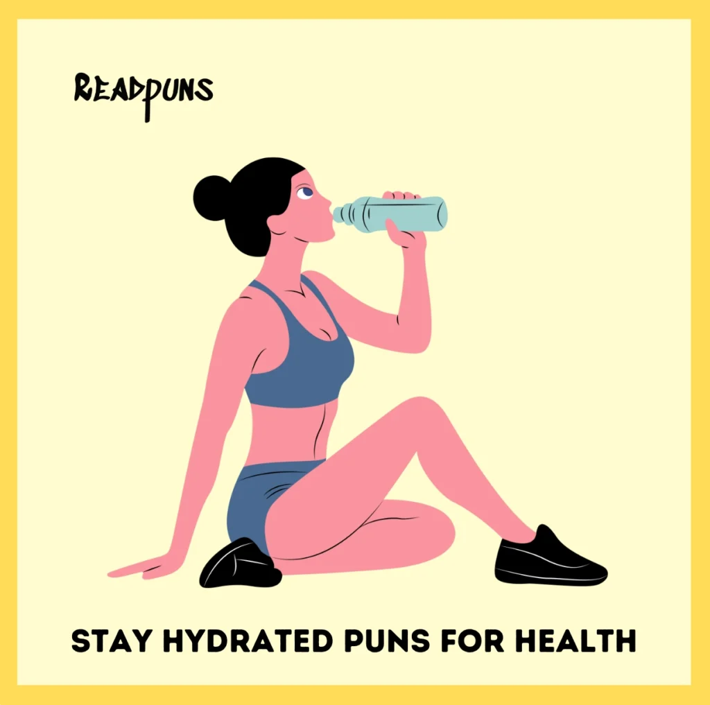 Stay Hydrated Puns for Health
