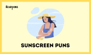 Sunscreen Puns