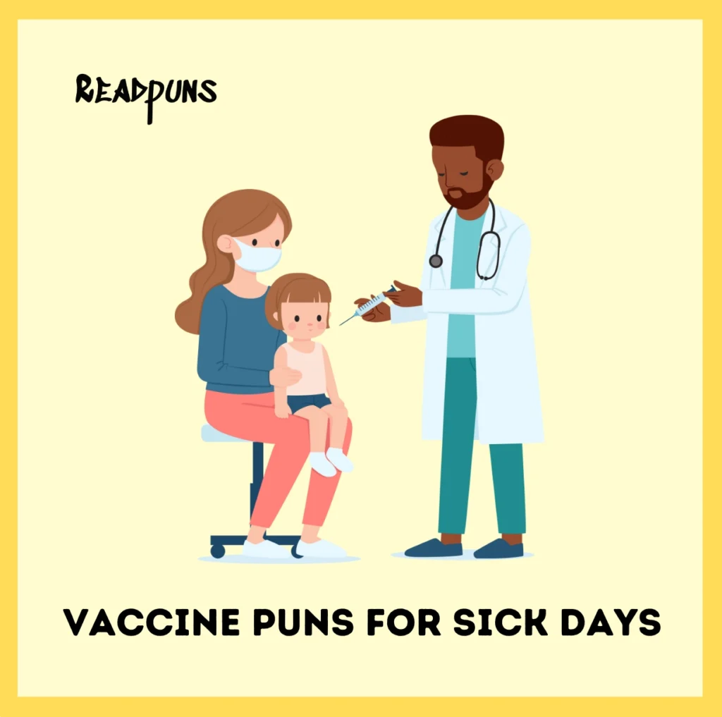 Vaccine Puns for Sick Days