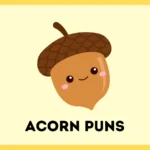 Acorn Puns