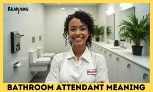Bathroom Attendant Meaning