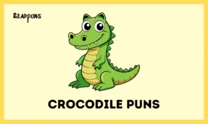 Crocodile Puns
