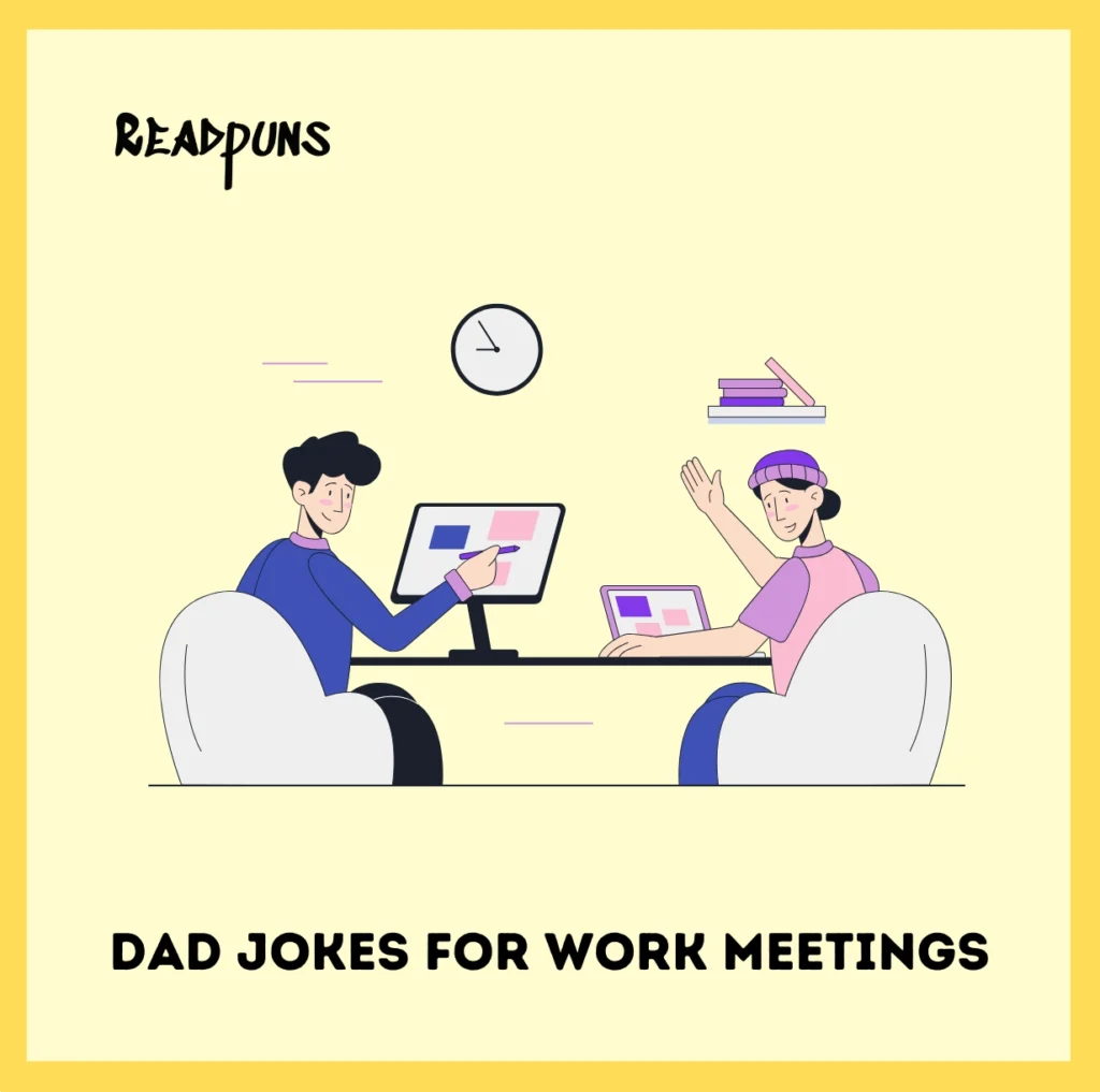 Dad Jokes for Work Meetings