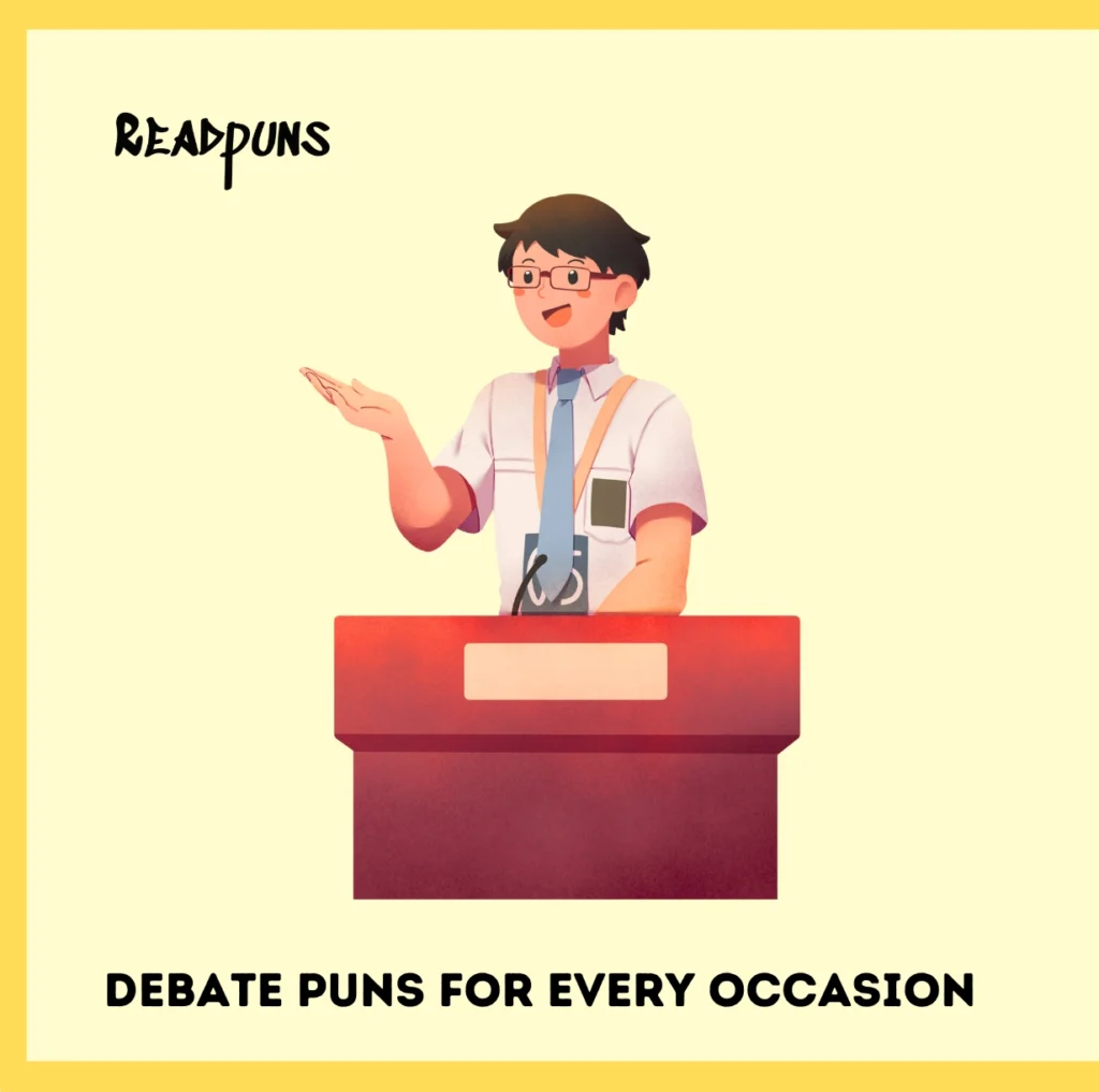 Debate Puns for Every Occasion