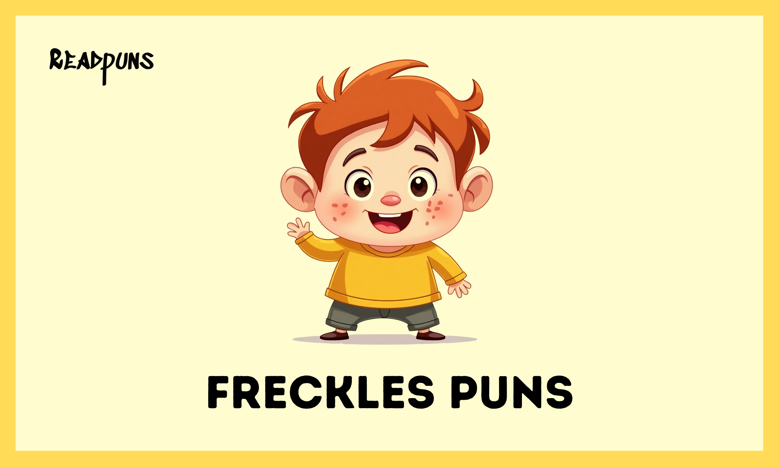 Freckles Puns