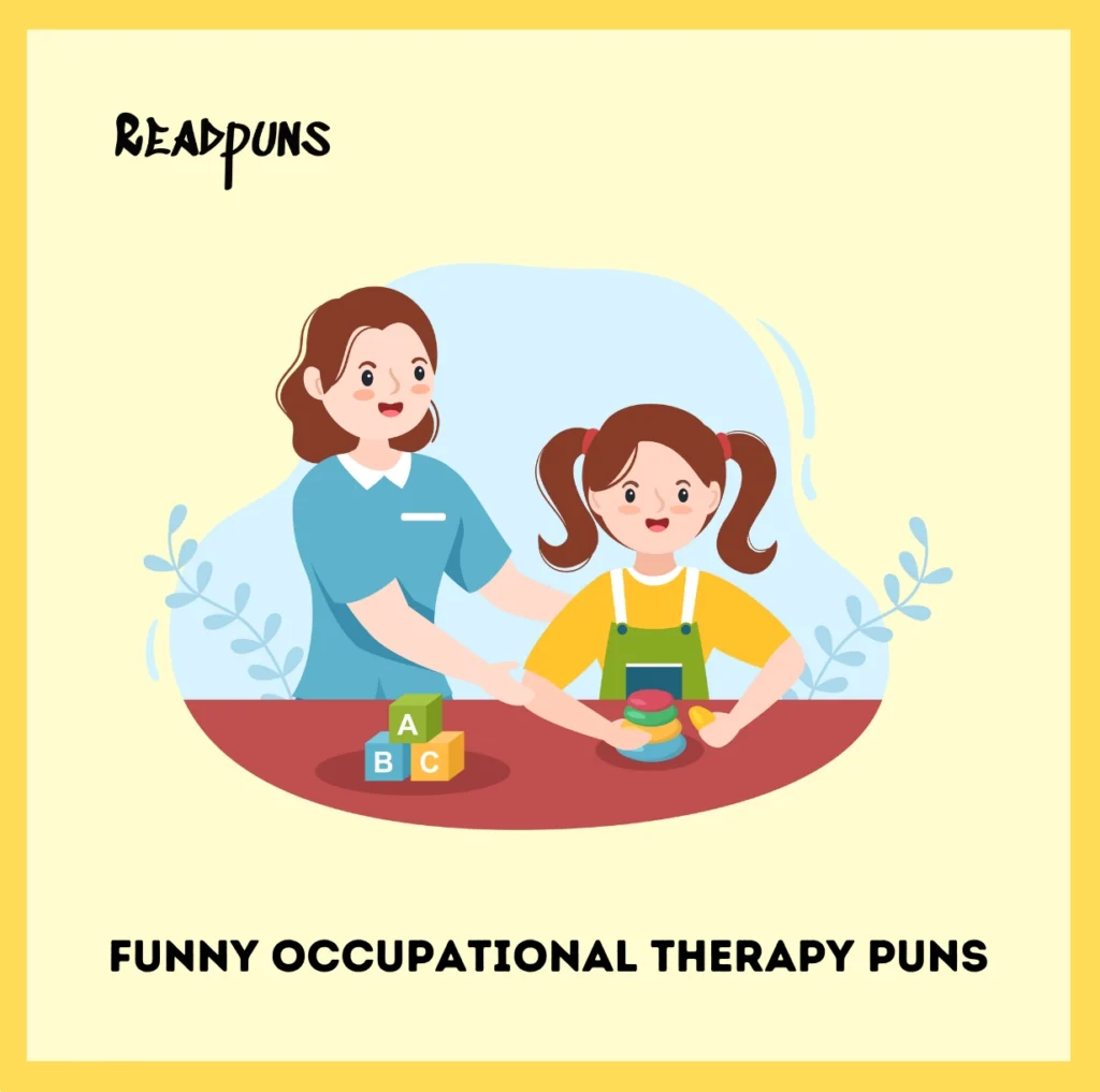 Funny Occupational Therapy Puns