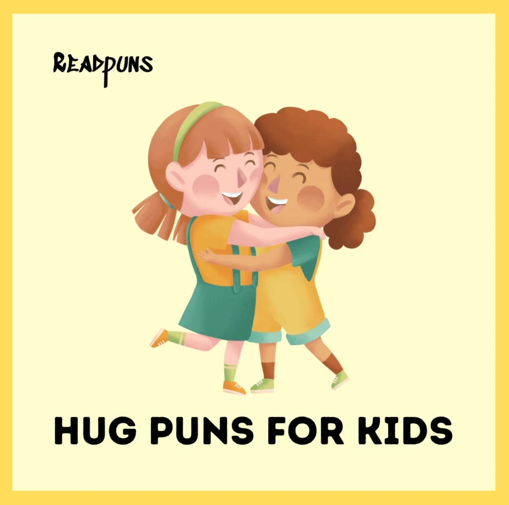 Hug Puns for Kids