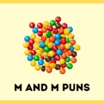 M and M Puns