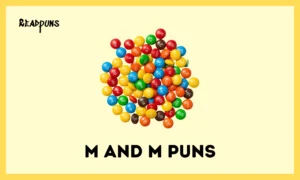 M and M Puns