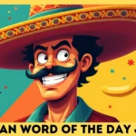 mexican word of the day jokes