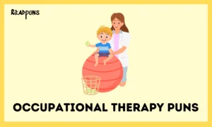 Occupational Therapy Puns