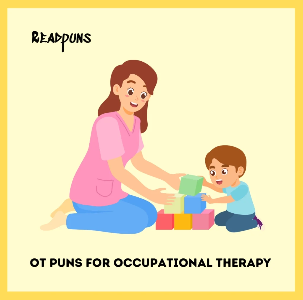 OT Puns for Occupational Therapy