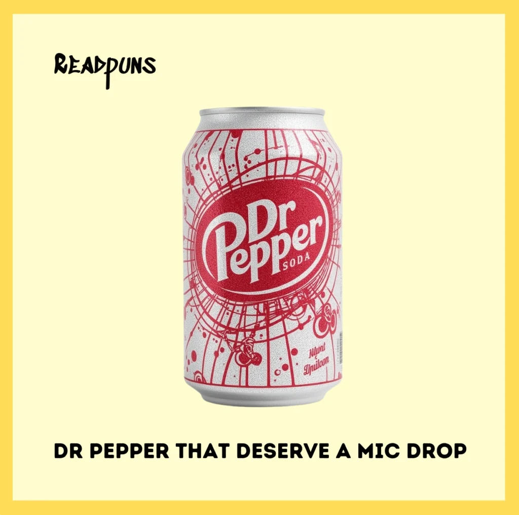 Quotes About Dr Pepper That Deserve a Mic Drop