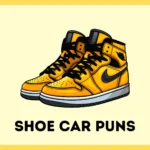 Shoe Car Puns