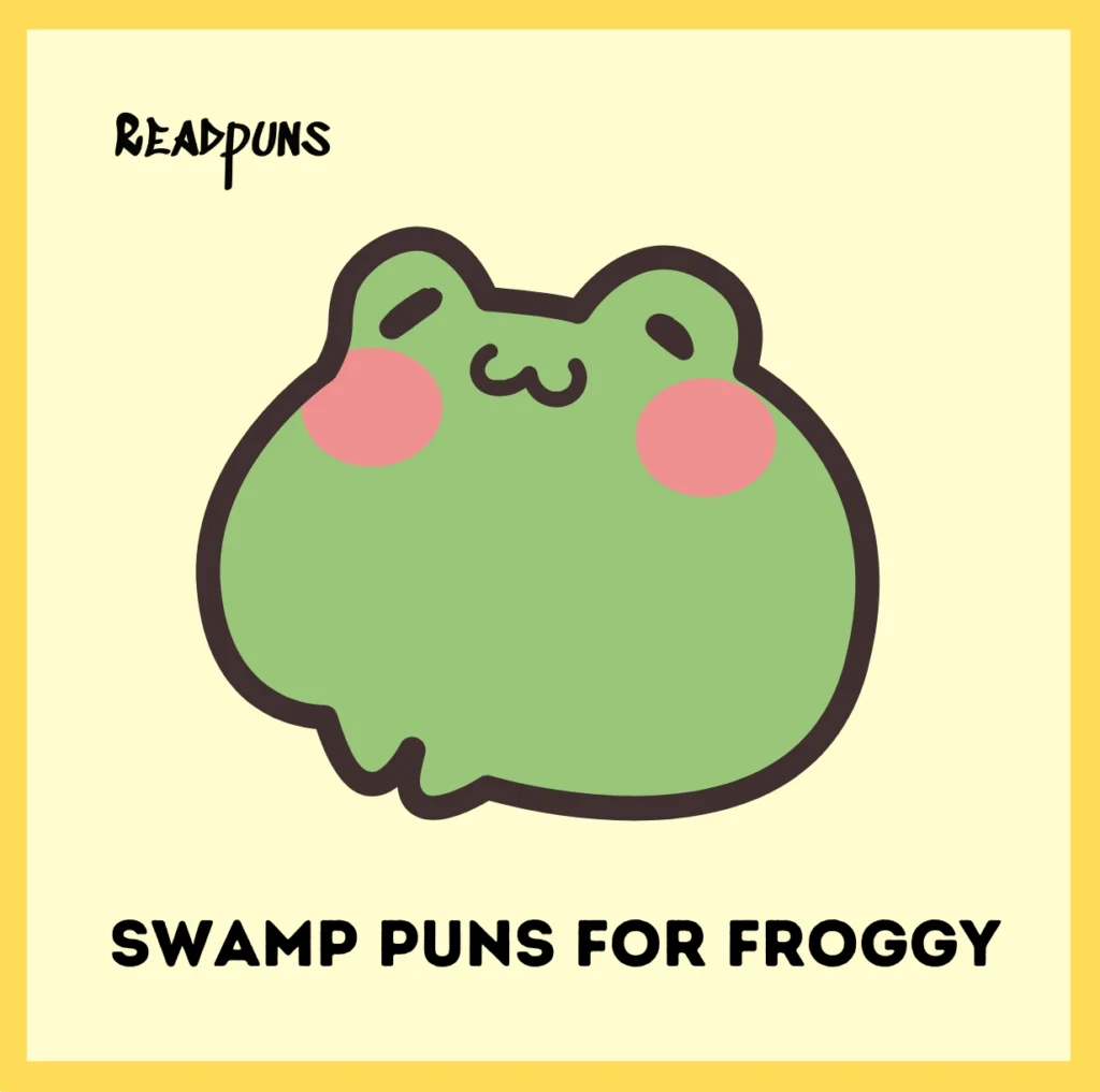 Swamp Puns for Froggy