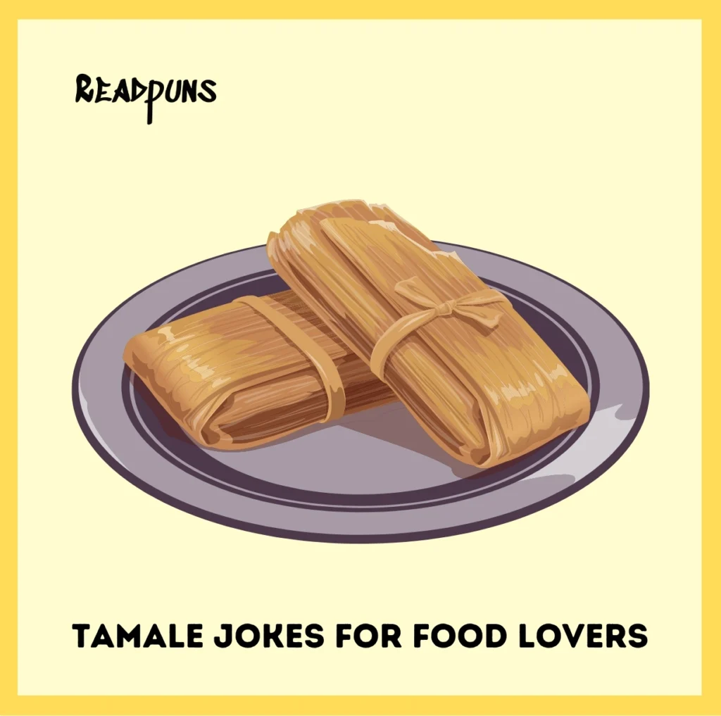 Tamale Jokes for Food Lovers