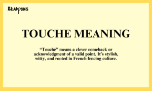 Touche Meaning