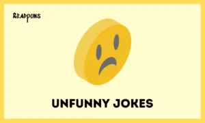 Unfunny Jokes