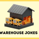 Warehouse Jokes